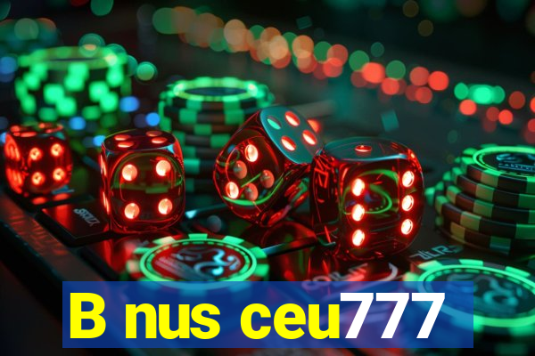 B nus ceu777